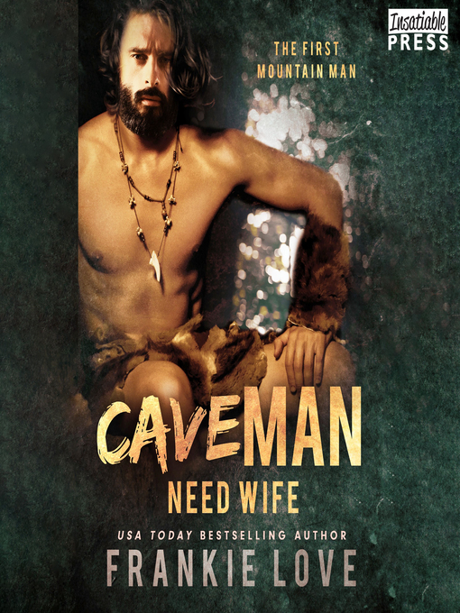 Title details for Cave Man Need Wife by Frankie Love - Available